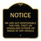 Signmission We Are Not Responsible for Fire Theft or Vandalism Outside or Inside of ANY Vehicle, BG-1818-22707 A-DES-BG-1818-22707 - alternate 1